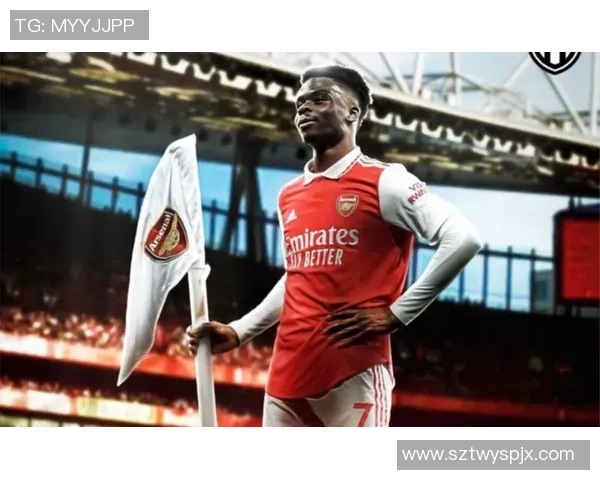 萨卡在阿森纳的崛起之路：从青训小将到球队核心的精彩历程